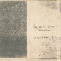 A Nagybányai Festők Társaságának Alapszabályai